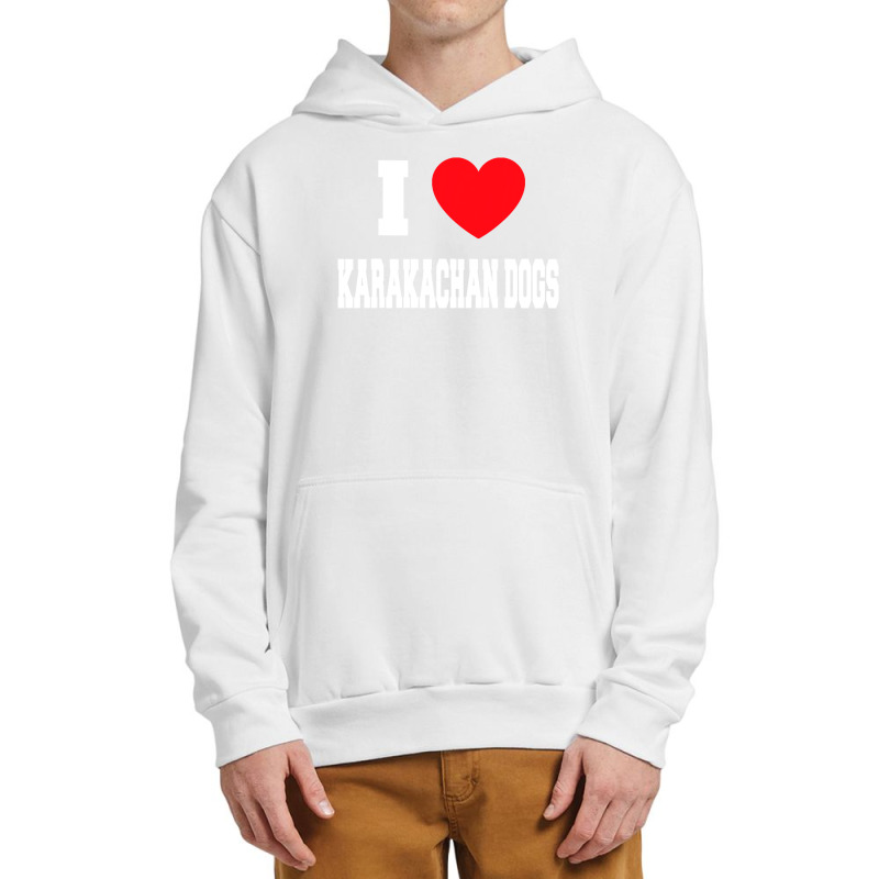 I Love Karakachan Dogs T Shirt Urban Pullover Hoodie by RomanAllen89 | Artistshot