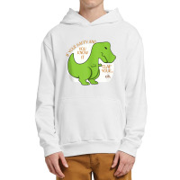 Dinosaur If You're Happy And You Know It Clap Your Oh T Rex Vintage Re Urban Pullover Hoodie | Artistshot