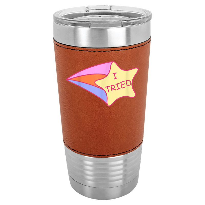 I Tried Shooting Star 2nd Place T Shirt Leatherette Tumbler | Artistshot