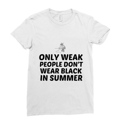 Weak People In Summer Waer Black Ladies Fitted T-shirt Designed By Perfect Designers