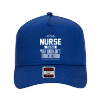 It's A Nurse Thing You Wouldn't Understand Nurse Mesh Back Trucker Hat | Artistshot