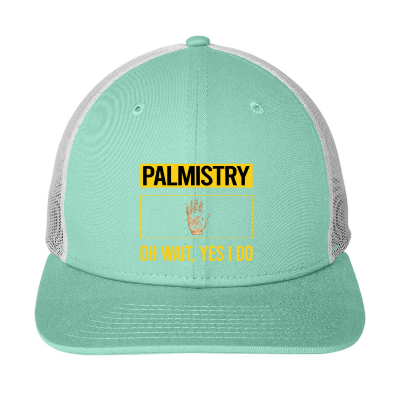 Palmistry T Shirtfunny Yes I Do Palmistry Palmist Palm Reading Reader Snapback Trucker Cap by codrhinoceros | Artistshot