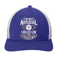 Not Antisocial, Rolled Low Charisma Funny Rpg Loves Dragons T Shirt Snapback Trucker Cap | Artistshot