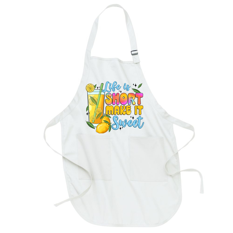 Life Is  Make It Sweet Full-length Apron | Artistshot