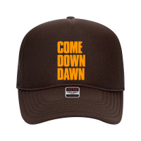 Come Down Dawn Klf Foam Trucker Hat | Artistshot