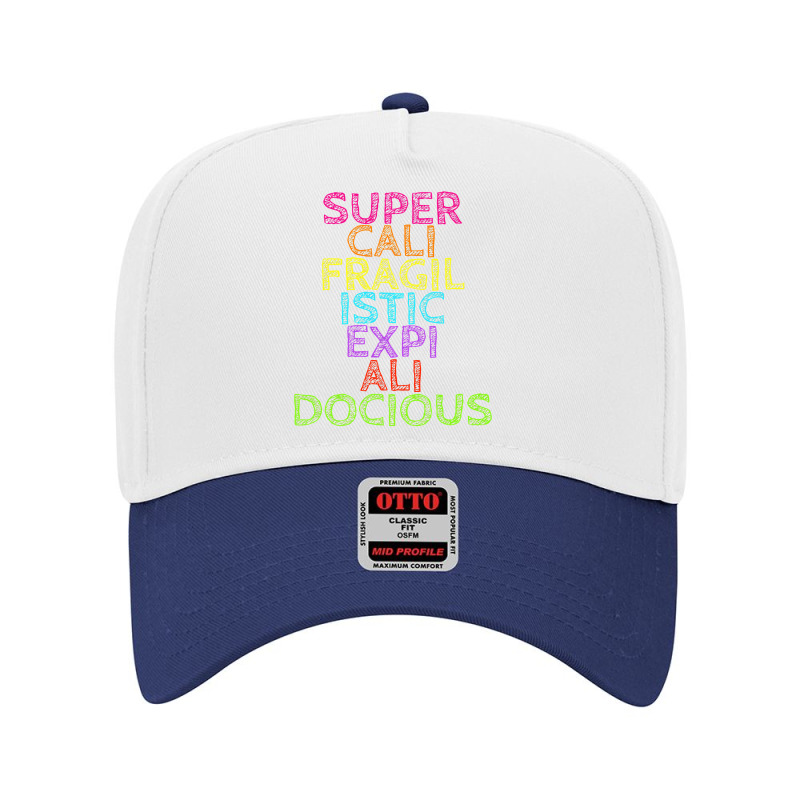 Supercalifragilisticexpialidocious T, Best Gift, Costume, Halloween, X Adjustable Baseball Cap by trokeryth | Artistshot