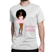 Afro Brown Barbie Classic T-shirt | Artistshot