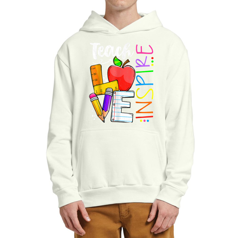 Teach Love Inspire Funny Back To School Prek Kinder Teachers T Shirt Urban Pullover Hoodie | Artistshot