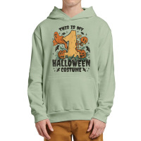 This Is My First Halloween Costume T Shirt Urban Pullover Hoodie | Artistshot