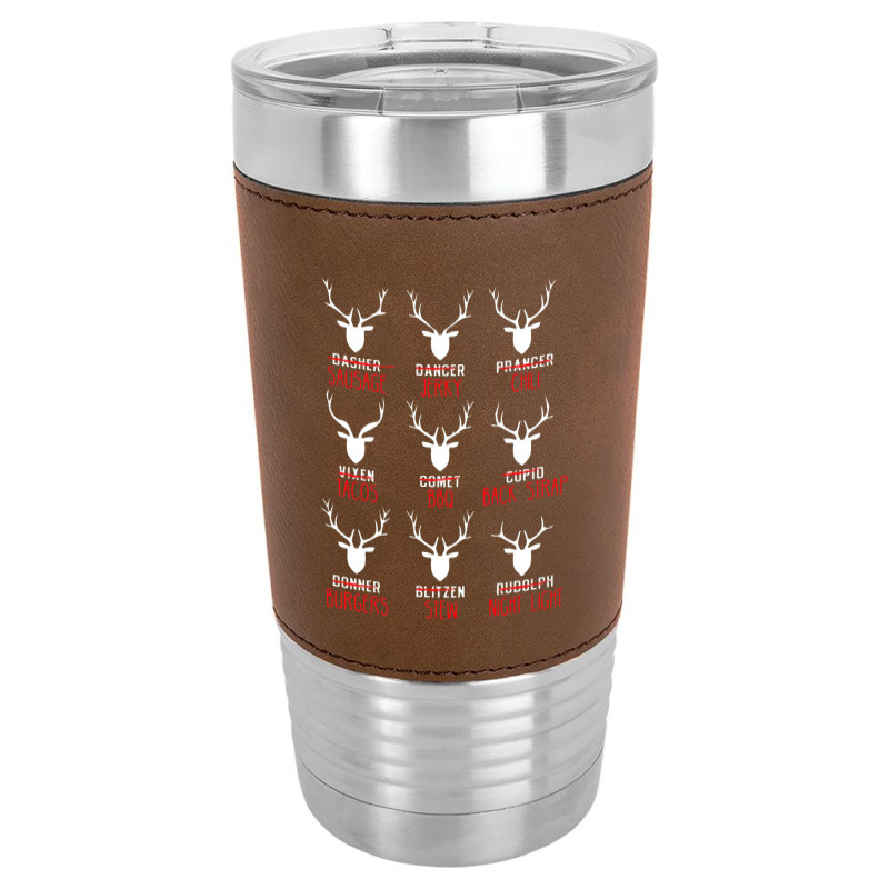 Deer Hunter All Of Santa's Reindeer Tee Leatherette Tumbler by strawberriesandscream | Artistshot