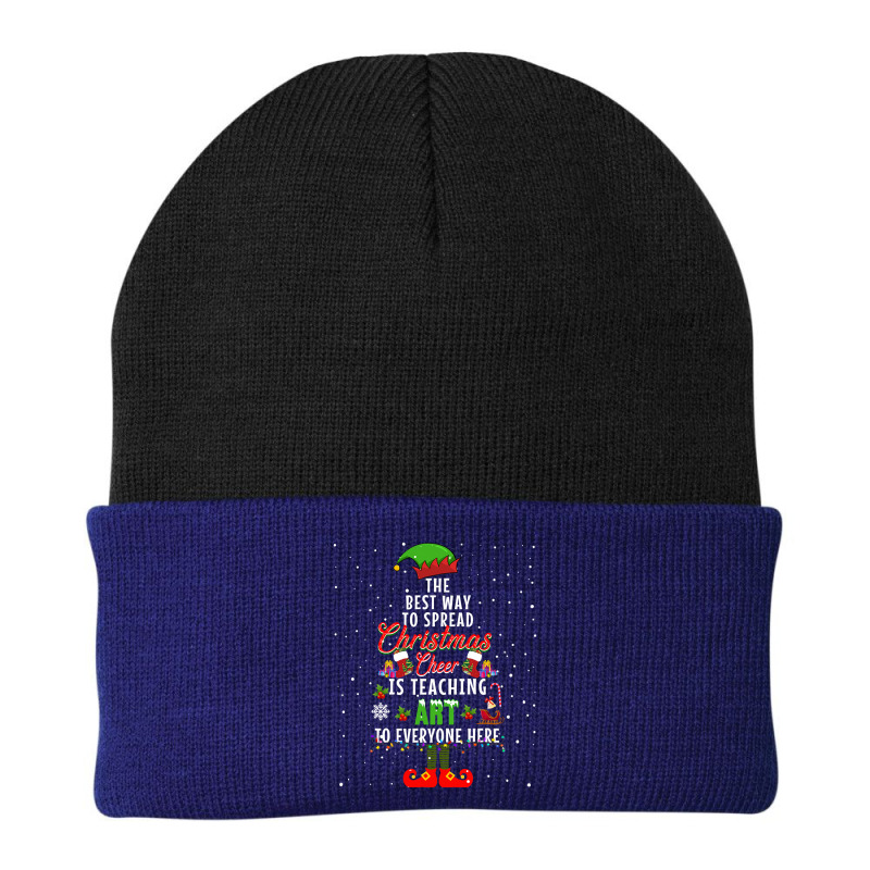 The Best Way To Spread Christmas Cheer Is Teaching Art T Shirt Beanie by Patricia_Monreal | Artistshot