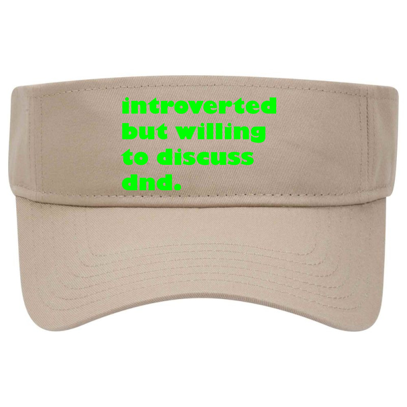 Introverted But Willing To Discuss Dnd Green Visor Hat | Artistshot