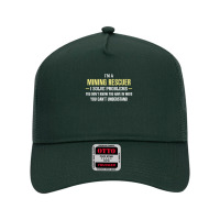 Mining Rescuer I Solve Problems Funny Gift Mesh Back Trucker Hat | Artistshot