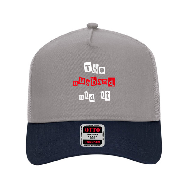 True Crime Lover Serial Killers And Chill The Husband Did It Zip Hoodi Mesh Back Trucker Hat by kogmor58594 | Artistshot