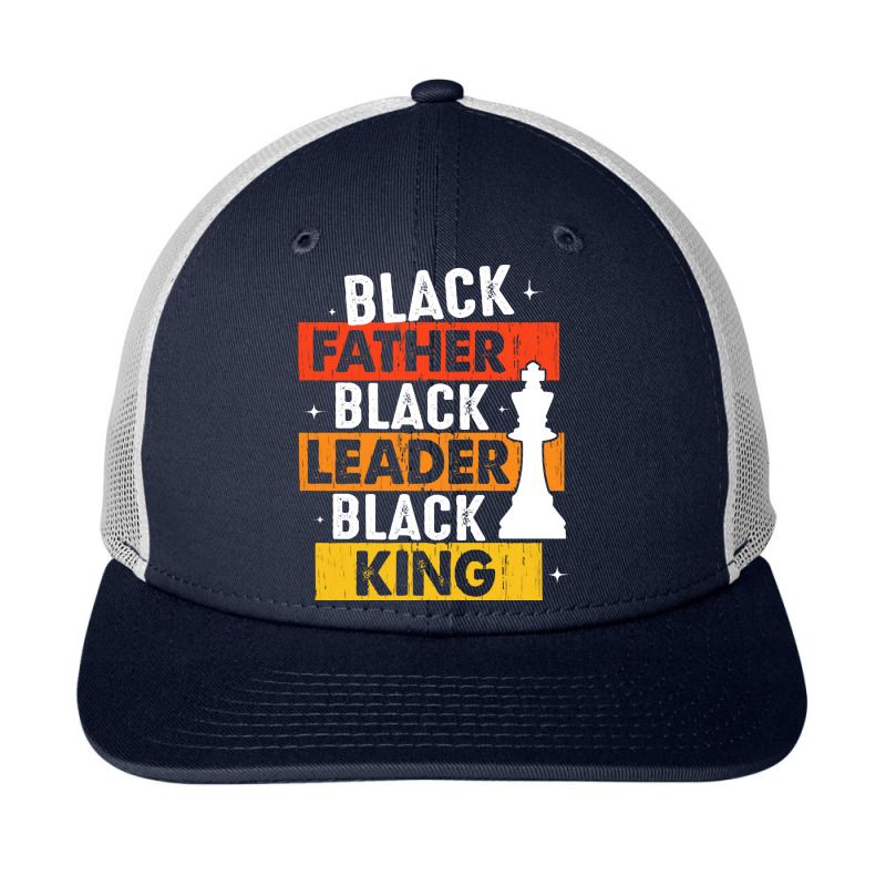 Black Father Black Leader Black King T  Shirt Black Father Black Leade Snapback Trucker Cap by reichelzakary488 | Artistshot