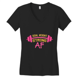 goal weight strong af Women's V-Neck T-Shirt | Artistshot