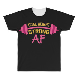 goal weight strong af All Over Men's T-shirt | Artistshot