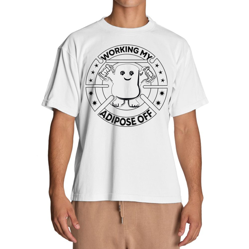 Working My Adipose Off  Funny Exercise Gift Apparel Tank Top Urban Heavy T-shirt | Artistshot