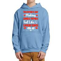 Valentine's Day Making Single People Feel Like Losers 496 Ad Pullover Urban Pullover Hoodie | Artistshot