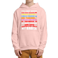 Top Notch Daycare Teacher I Love Each Every One Of My Babies Urban Pullover Hoodie | Artistshot