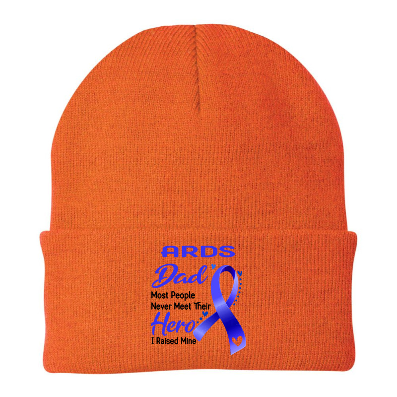 Ards Awareness T  Shirt A R D S Dad Most People Never Meet Their Hero Beanie | Artistshot