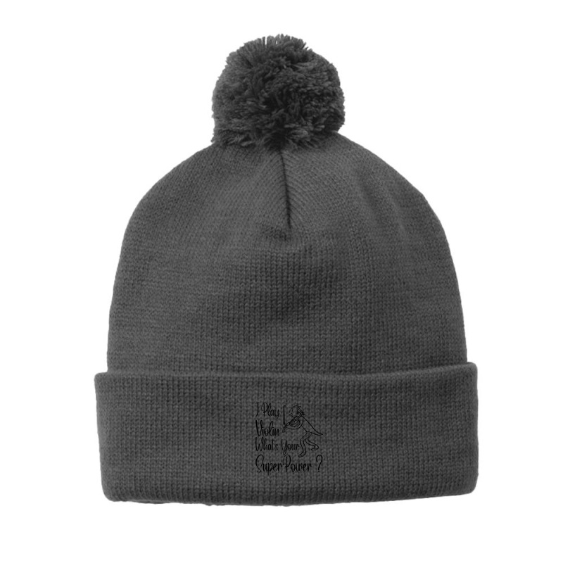 I Play Violin Whats Your Superpower Simple Design Pom Pom Beanie | Artistshot