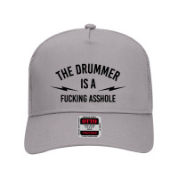 The Drummer Is A Fucking Asshole Mesh Back Trucker Hat | Artistshot