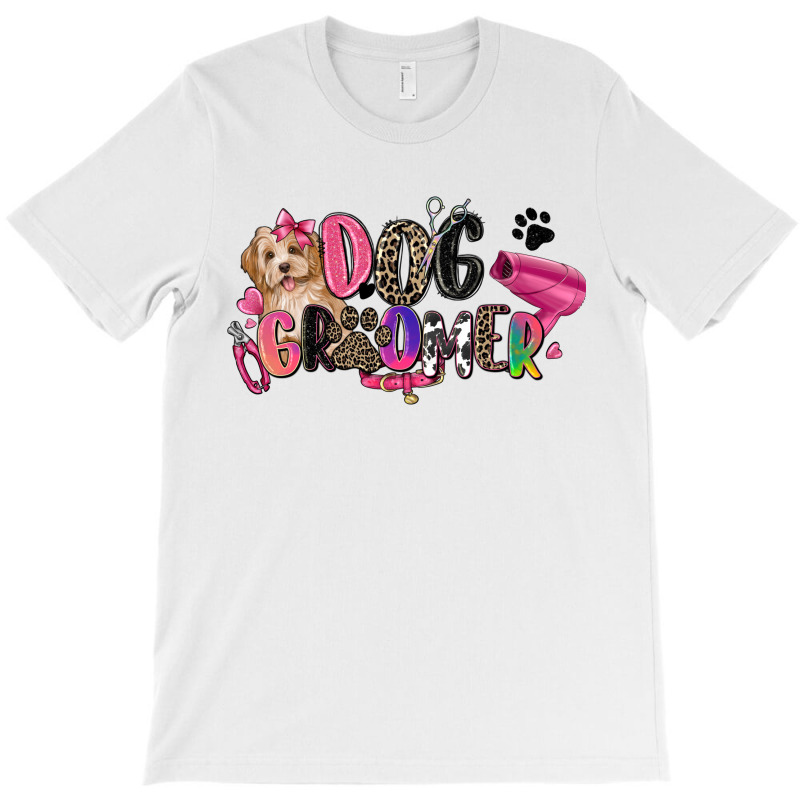 Dog Groomer T-shirt | Artistshot