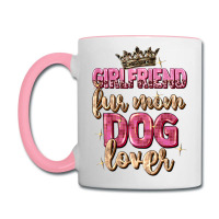 Girlfriend  Fur Mom Dog Lover Coffee Mug | Artistshot