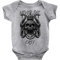 Never Die Easy Baby Bodysuit | Artistshot