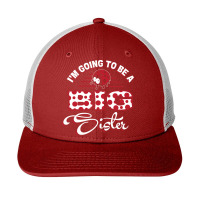 Im Going To Be A Big Sister Family Siblings Snapback Trucker Cap | Artistshot