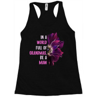 Anemone World Full Of Grandmas Be Maw Grandmas Racerback Tank | Artistshot