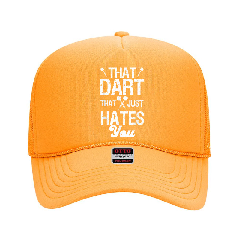 Dart Dartboard That Dart That Just Hates You T Shirt Foam Trucker Hat by kryloxsiriaso4 | Artistshot