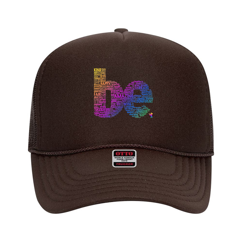 Be Colorful Letters Word Art By Tangie Marie T Shirt Foam Trucker Hat by mikidicosmo | Artistshot