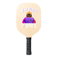 If It Flies It Spies. Conspiracy Theory Bird Surveillance Pickleball Paddle | Artistshot