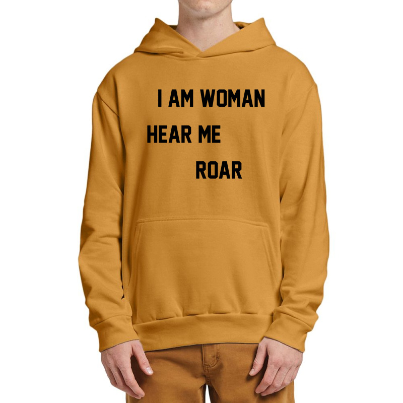 I Am Woman Hear Me Roar Urban Pullover Hoodie by danidikadi | Artistshot