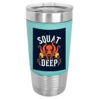 Squat Deep Kraken Poster Leatherette Tumbler | Artistshot