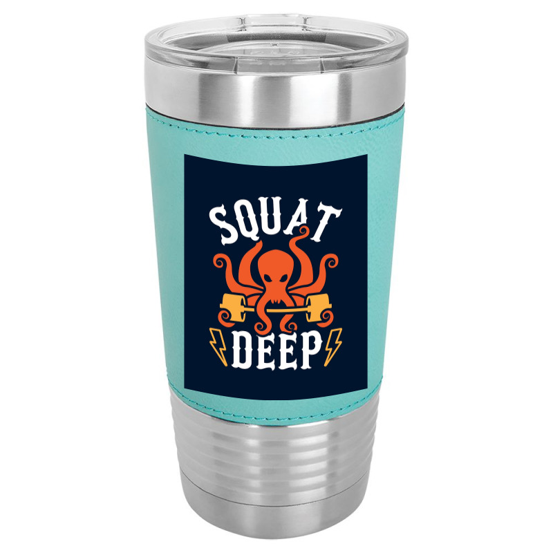 Squat Deep Kraken Poster Leatherette Tumbler | Artistshot