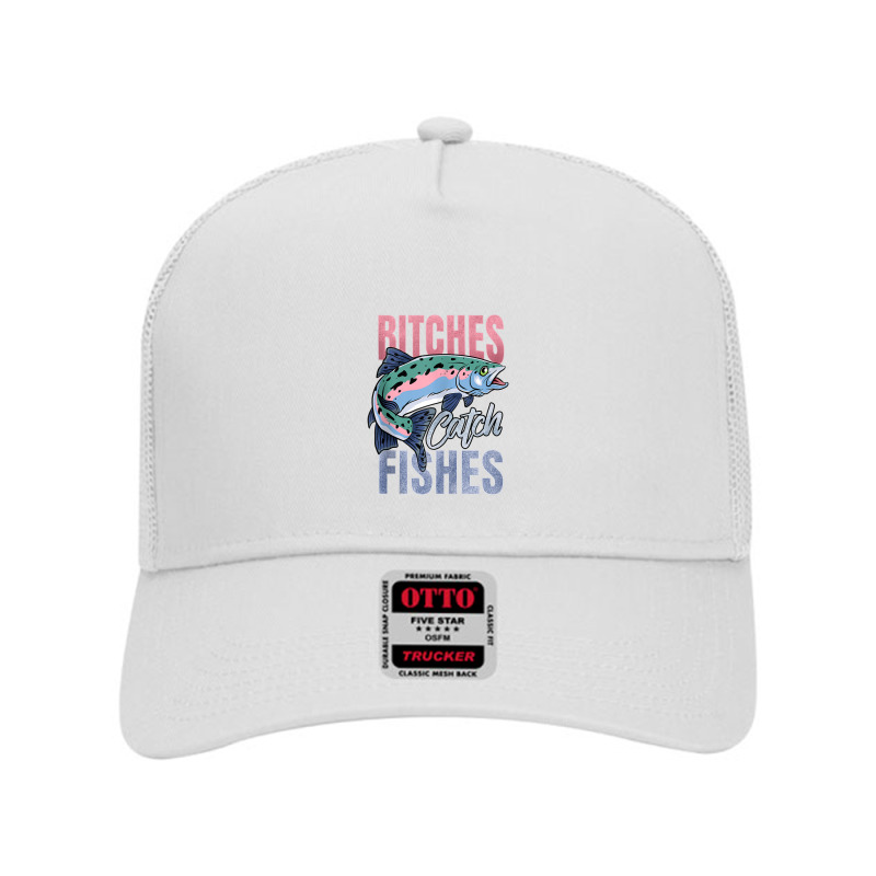 Bitches Catch Fishes Trout Fishing Mesh Back Trucker Hat | Artistshot