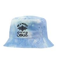 Be A Music Of My Soul - Music Lovers Tie Dyed Bucket Hat | Artistshot