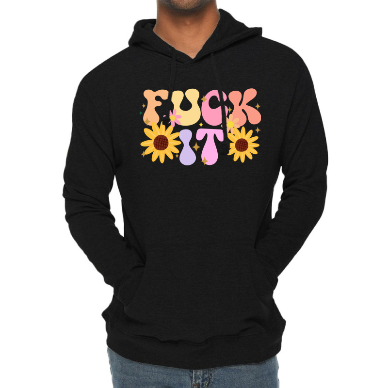 Fuck It Lightweight Hoodie by Oma's Magic World | Artistshot