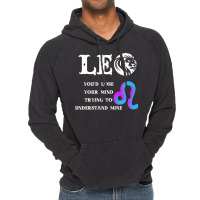 Leo Lion Lose Your Mind Trying Understand Me Vintage Hoodie | Artistshot