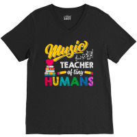 Music Teacher Of Tiny Humans Back To School Music Director V-neck Tee | Artistshot