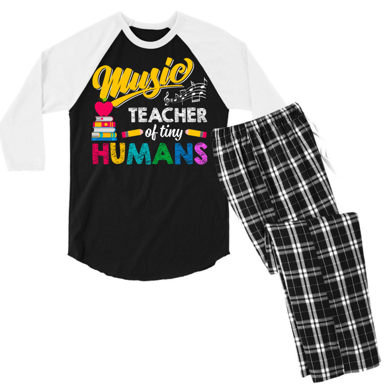 Music Teacher Of Tiny Humans Back To School Music Director Men's 3/4 Sleeve Pajama Set by UbengArt | Artistshot