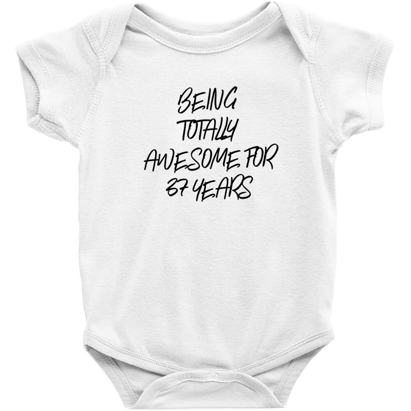 Being Totally Awesome For 37 Years Baby Bodysuit by thebestisback | Artistshot