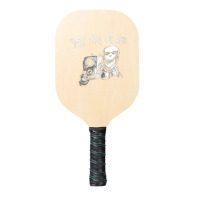 Smile Now Die Later, Smile Now Die Laters, The Smile Now Die Later, Sm Pickleball Paddle | Artistshot