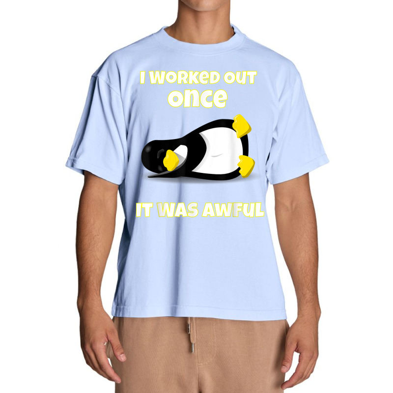 I Worked Out Once It Was Awful Penguin T Shirt Urban Heavy T-shirt by cm-arts | Artistshot