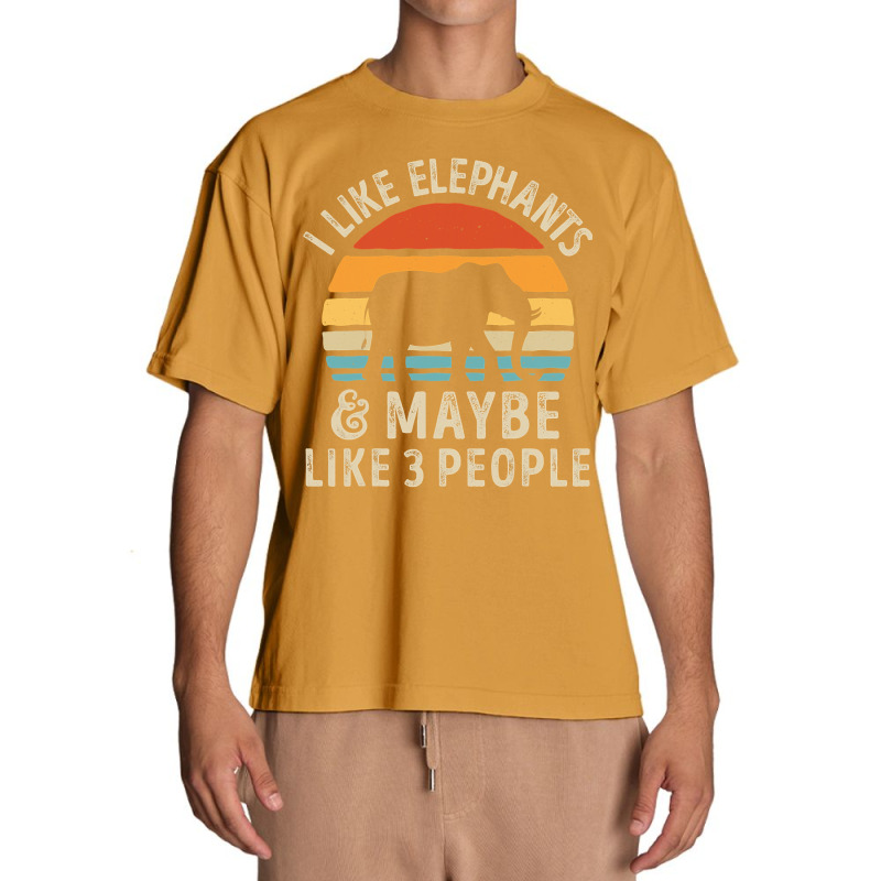 I Like Elephants And Maybe Like 3 People Elephant Lover Gift Urban Heavy T-shirt by Tisha Brown | Artistshot