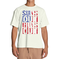 Suns Out Guns Out Funny Fourth Of July Muscles Urban Heavy T-shirt | Artistshot