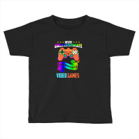 Never Underestimate A Kid Who Plays Video Games Toddler T-shirt | Artistshot